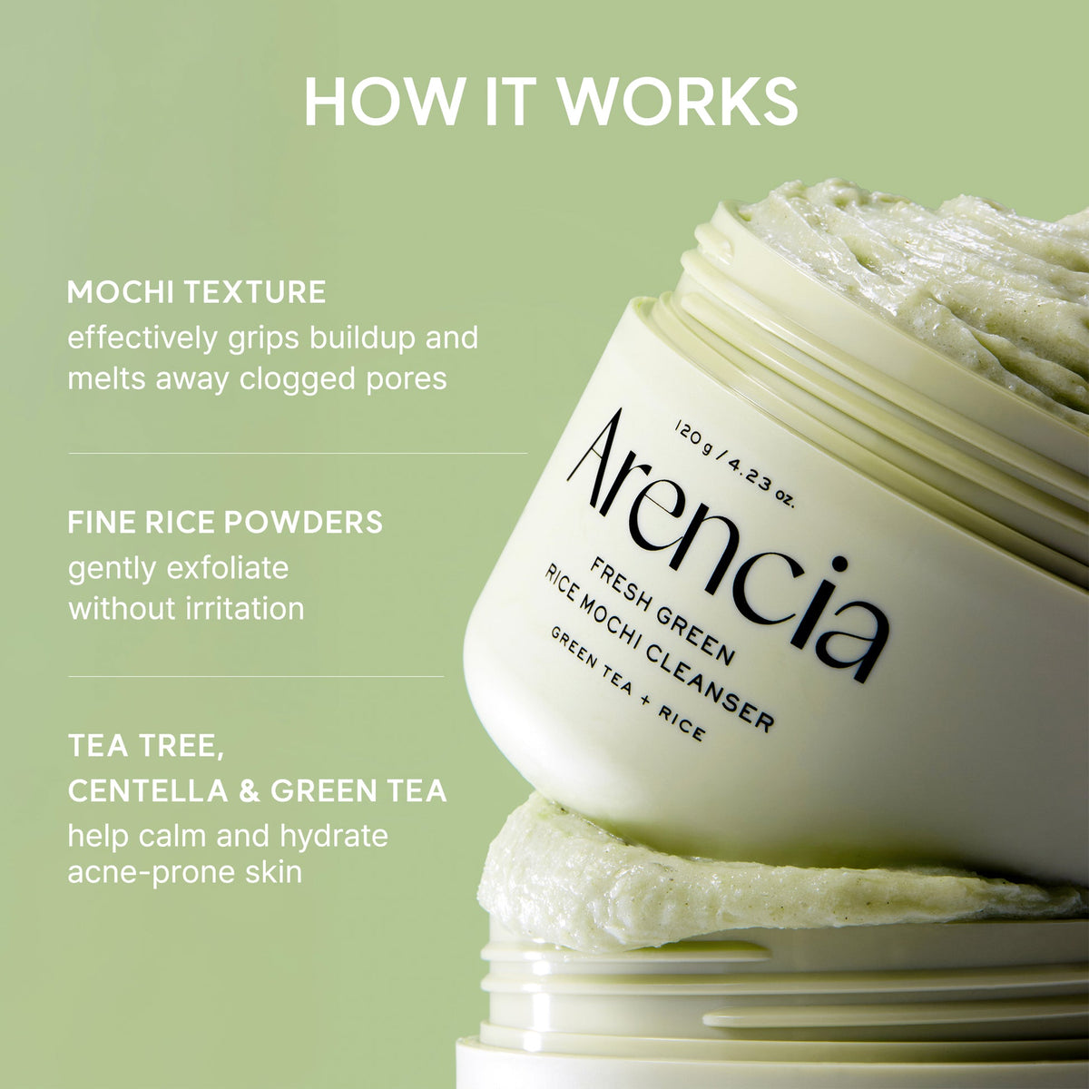 Arencia Fresh Green Rice Mochi Cleanser featuring a hand-kneaded, elastic texture that deep-cleanses pores while respecting the skin barrier.