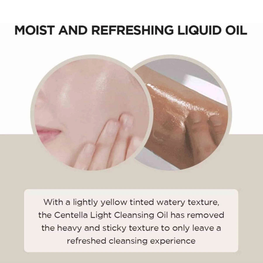 Centella Light Cleansing Oil nourishing the skin and helping to maintain softness with olive and sunflower oils.